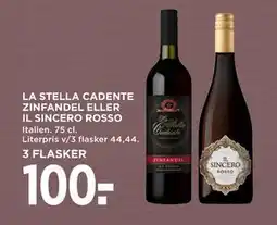 MENY LA STELLA CADENTE ZINFANDEL ELLER IL SINCERO ROSSO, DKK 100 tilbud