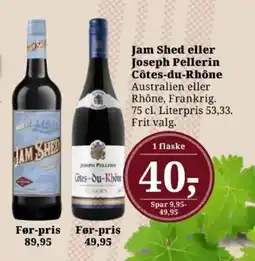 Dagli'Brugsen Jam Shed eller Joseph Pellerin Côtes-du-Rhône Australien eller Rhône tilbud