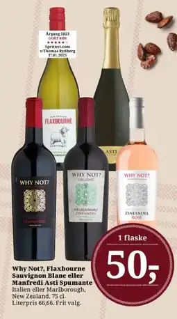 Dagli'Brugsen Why Not?, Flaxbourne Sauvignon Blanc eller Manfredi Asti Spumante tilbud