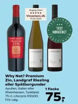 Kvickly Why not? premium zin, landgraf riesling eller spätburgunder tilbud