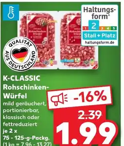 Kaufland K-CLASSIC Rohschinken- Würfel tilbud