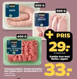 Netto Velsmag medister, danske koteletter eller hakket grise- og kalvekød 4-7% tilbud