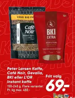 Bilka Peter Larsen Kaffe, Café Noir, Gevalia, BKI eller L’OR instant kaffe, DKK 69 tilbud