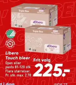 Bilka Libero Touch bleer, DKK 225 tilbud