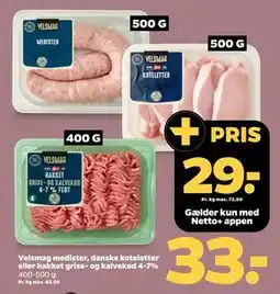 Netto Velsmag medister, danske koteletter eller hakket grise- og kalvekød 4-7%, DKK 33, App-pris tilbud
