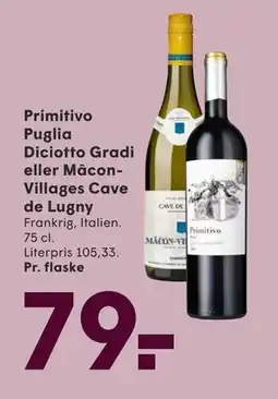 SPAR Primitivo Puglia Diciotto Gradi eller MâconVillages Cave de Lugny, DKK 79 tilbud