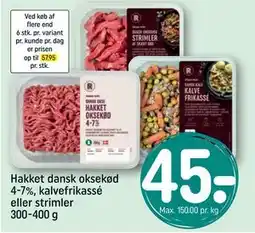 REMA 1000 Hakket dansk oksekød 4-7%, kalvefrikassé eller strimler 300-400 g, DKK 45 tilbud