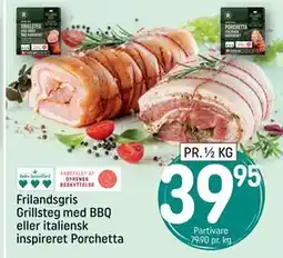 REMA 1000 Frilandsgris Grillsteg med BBQ eller italiensk inspireret Porchetta, DKK 39.95 tilbud