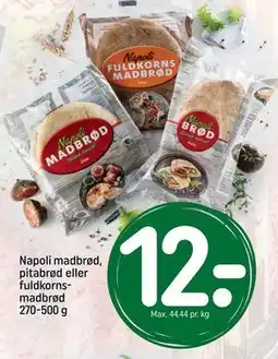 REMA 1000 Napoli madbrød, pitabrød eller fuldkornsmadbrød 270-500 g, DKK 12 tilbud