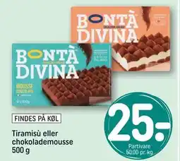 REMA 1000 Tiramisù eller chokolademousse 500 g, DKK 25 tilbud