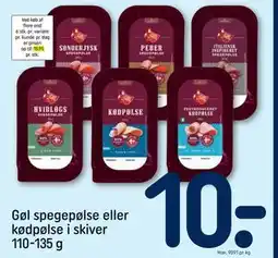 REMA 1000 Gøl spegepølse eller kødpølse i skiver 110-135 g, DKK 10 tilbud