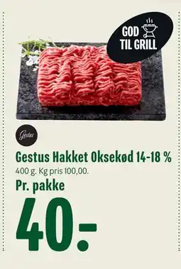 Min Købmand Gestus Hakket Oksekød 14-18 %, DKK 40 tilbud