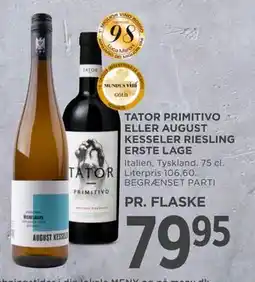 MENY TATOR PRIMITIVO ELLER AUGUST KESSELER RIESLING ERSTE LAGE, DKK 79.95 tilbud