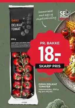 MENY OMHU DELIKAT TOMATER, DKK 18 tilbud