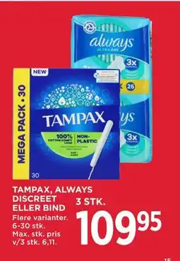 MENY TAMPAX, ALWAYS DISCREET ELLER BIND, DKK 109.95 tilbud