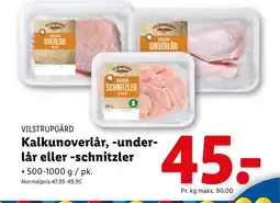 Lidl VILSTRUPGÅRD Kalkunoverlår, -under- lår eller -schnitzler tilbud
