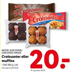 Lidl MAITRE JEAN-PIERRE/ CONFISERIE FIRENZE Croissanter eller muffins tilbud