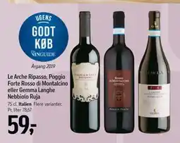 Føtex Le Arche Ripasso, Poggio Forte Rosso di Montalcino eller Gemma Langhe Nebbiolo Ruja, DKK 59 tilbud