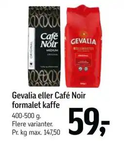 Føtex Gevalia eller Café Noir formalet kaffe, DKK 59 tilbud