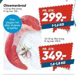 Bilka Oksemørbrad, DKK 349 tilbud