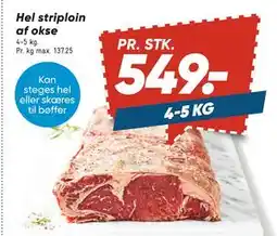 Bilka Hel striploin af okse, DKK 549 tilbud