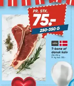Bilka T-bone af dansk kalv, DKK 75 tilbud