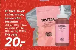 Bilka El Taco Truck salsa, mayo, sauce eller tostadas, DKK 20 tilbud