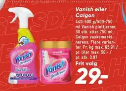 Bilka Vanish eller Calgon, DKK 29 tilbud