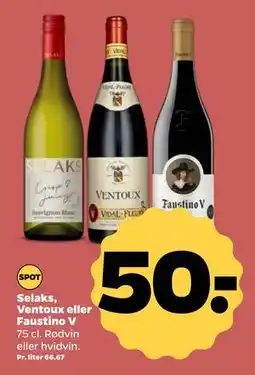 Netto Selaks, Ventoux eller Faustino V, DKK 50 tilbud
