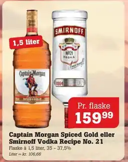Poetzsch Padborg Captain Morgan Spiced Gold eller Smirnoff Vodka Recipe No. 21, DKK 159.99 tilbud