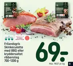 REMA 1000 Frilandsgris Skinkeculotte med BBQ eller kryddersaltet ribbensteg 700-1200 g, DKK 69 tilbud