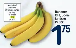 REMA 1000 Bananer Kl. I, udenlandske Pr. stk., DKK 1.75 tilbud