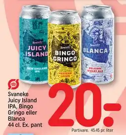 REMA 1000 Svaneke Juicy Island IPA, Bingo Gringo eller Blanca 44 cl. Ex. pant, DKK 20 tilbud