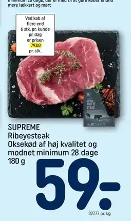 REMA 1000 SUPREME Ribeyesteak Oksekød af høj kvalitet og modnet minimum 28 dage 180 g, DKK 59 tilbud