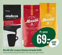 Min Købmand Merrild eller Lavazza Classico Formalet Kaffe, DKK 69 tilbud