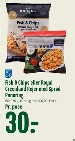 Min Købmand Fish & Chips eller Royal Greenland Rejer med Sprød Panering, DKK 30 tilbud