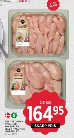 MENY GESTUS DANSK KYLLINGE BRYSTFILET ELLER KYLLINGE INDERFILET, DKK 164.95 tilbud