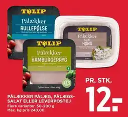 MENY PÅLÆKKER PÅLÆG, PÅLÆGSSALAT ELLER LEVERPOSTEJ, DKK 12 tilbud