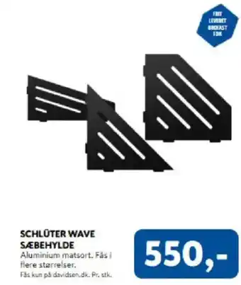 Davidsen SCHLÜTER WAVE SÆBEHYLDE tilbud