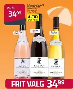 Fleggaard M. Chapoutier Pays d’Oc Rød, Hvid el. Rosé, DKK 34.99 tilbud