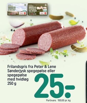 REMA 1000 Frilandsgris fra Peter & Lene Sønderjysk spegepølse eller spegepølse med hvidløg tilbud