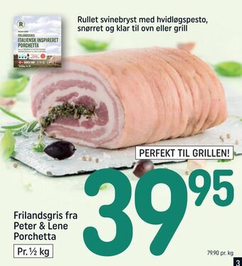 REMA 1000 Frilandsgris fra Peter & Lene Porchetta tilbud