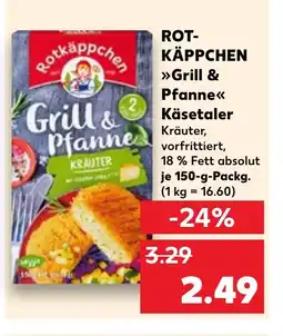 Kaufland ROTKÄPPCHEN Grill & Pfanne Käsetaler tilbud