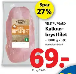 Lidl VILSTRUPGÅRD Kalkun- brystfilet tilbud