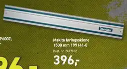 Johannes Fog Makita føringsskinne 1500 mm 199141-8, DKK 396 tilbud