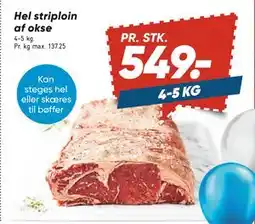 Bilka Hel striploin af okse, DKK 549 tilbud