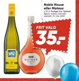 Bilka Noble House eller Mateus, DKK 35 tilbud