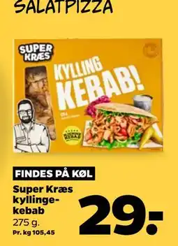 Netto Super Kræs kyllingekebab, DKK 29 tilbud