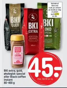 REMA 1000 BKI extra, guld, økologisk special eller Black coffee instant 80-400 g, DKK 45 tilbud