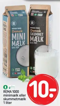 REMA 1000 REMA 1000 minimælk eller skummetmælk 1 liter, DKK 10 tilbud